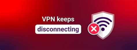 norton vpn keeps disconnecting